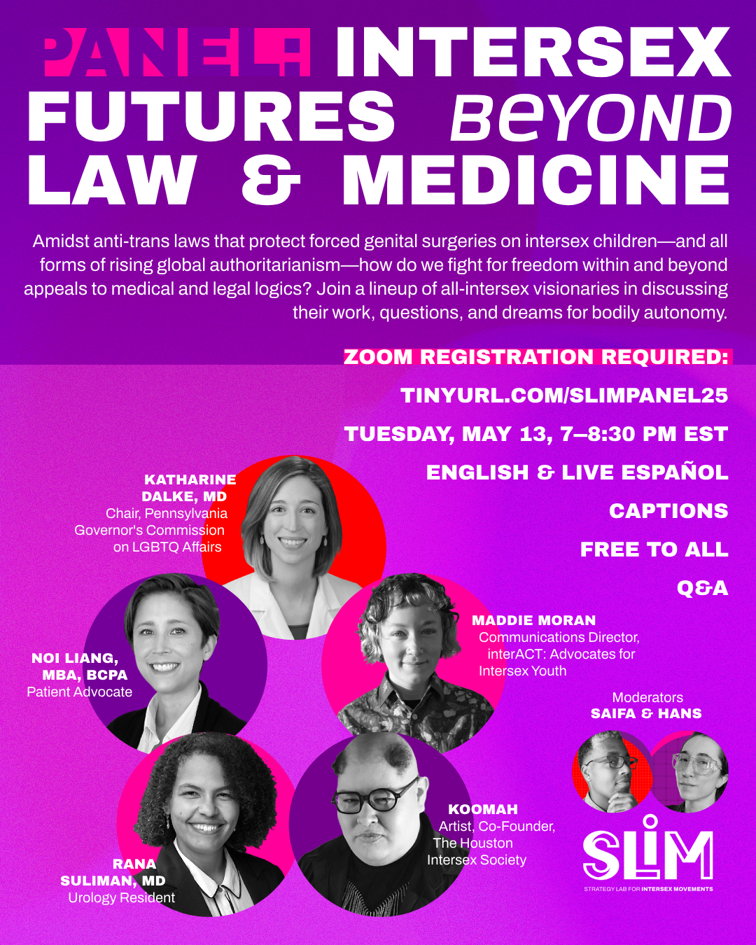 Colorful graphic announcement of a panel by the Strategy Lab for Intersex Movements: Intersex Futures Beyond Law & Medicine. Featuring 5 panelists and Hans and Saifa as moderators.